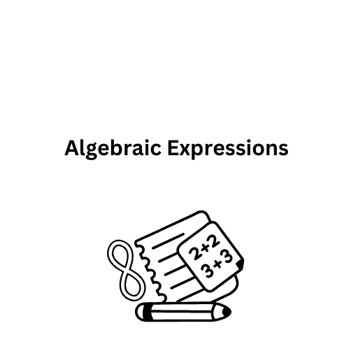 Algebraic Expressions 